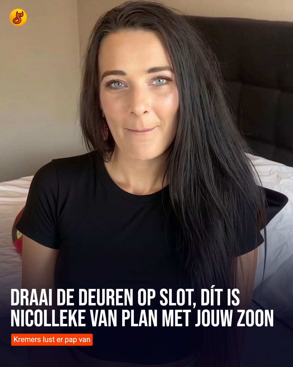 Draai de deuren op slot, dít is Nicolleke van plan met jouw zoon