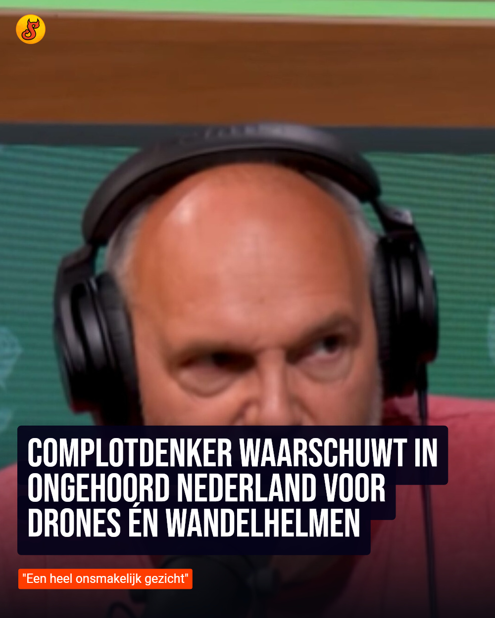 Complotdenker waarschuwt in Ongehoord Nederland voor drones én wandelhelmen