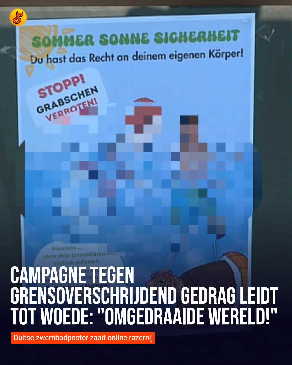 Campagne tegen grensoverschrijdend gedrag leidt tot woede: "Omgedraaide wereld!"