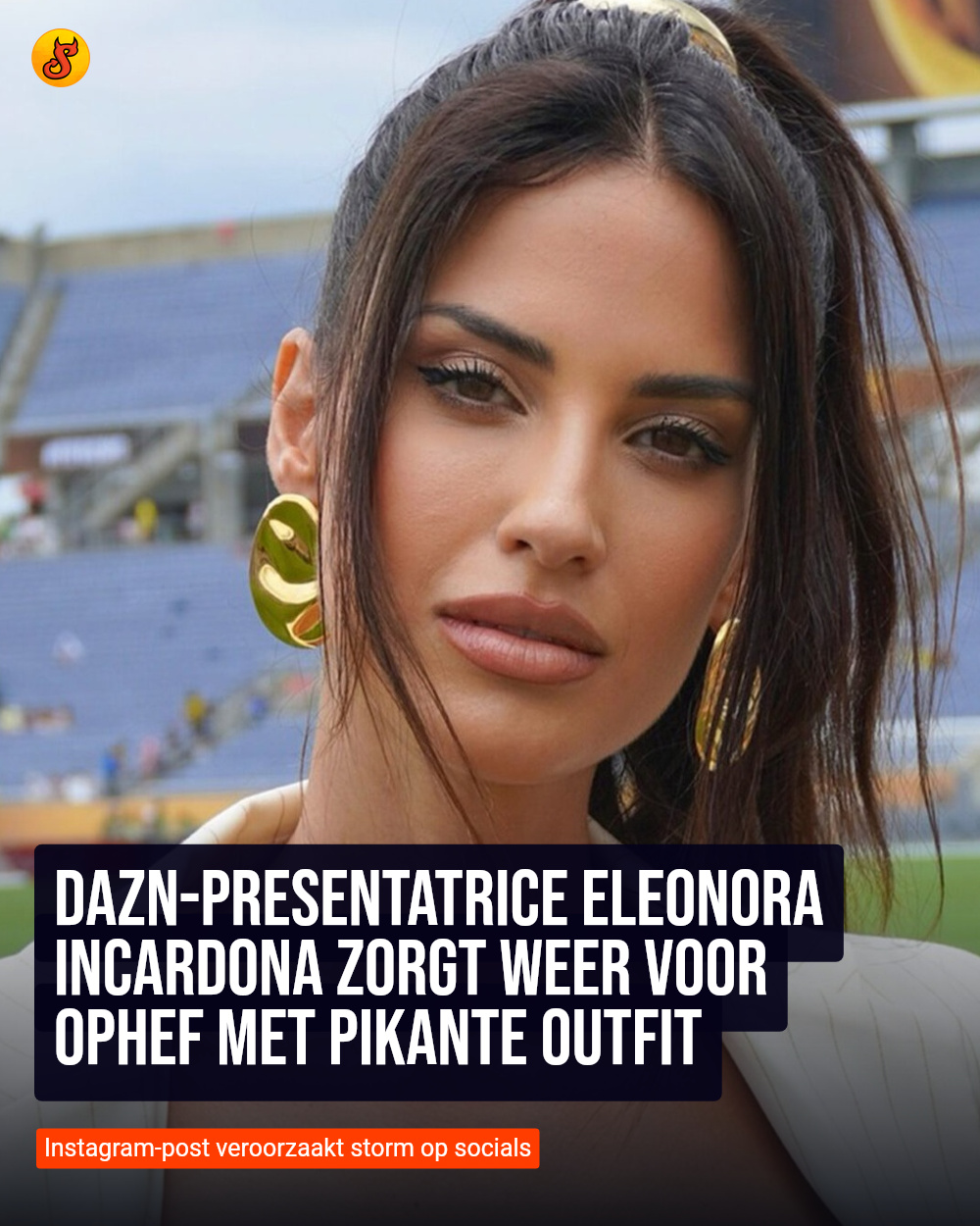 DAZN-presentatrice Eleonora Incardona zorgt weer voor ophef met pikante outfit