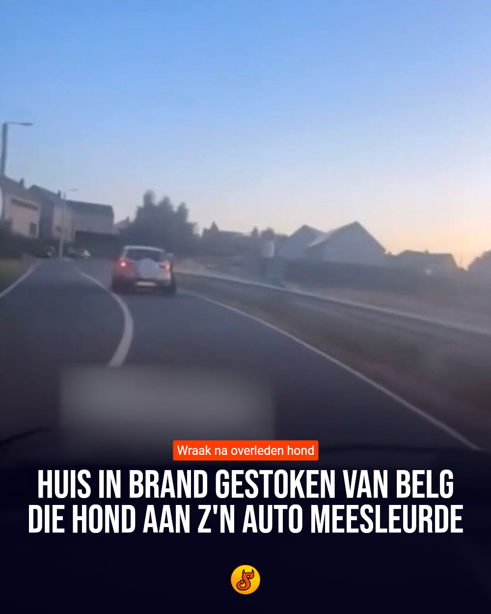 Huis in brand gestoken van Belg die hond aan z'n auto meesleurde