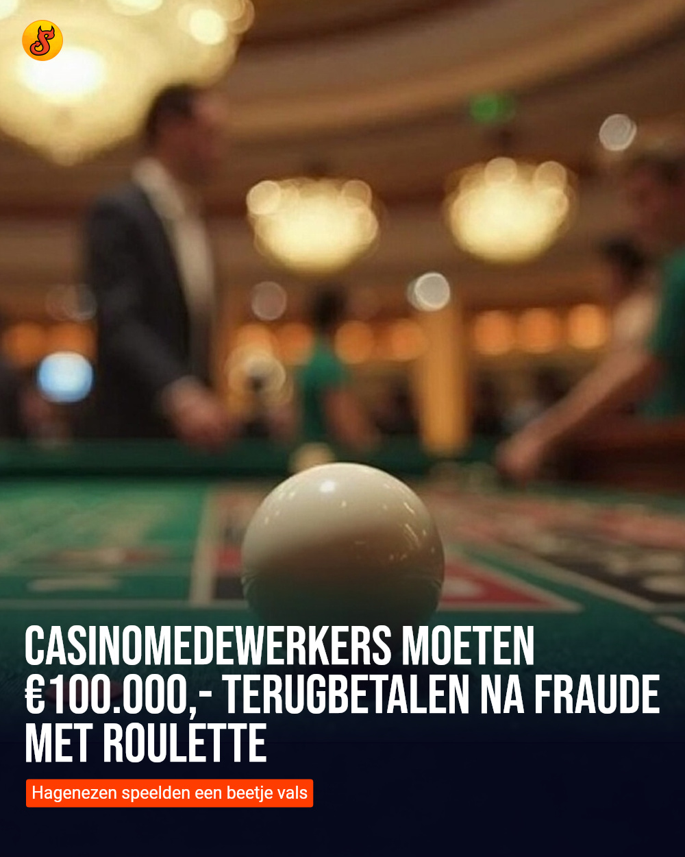 Casinomedewerkers moeten €100.000,- terugbetalen na fraude met roulette