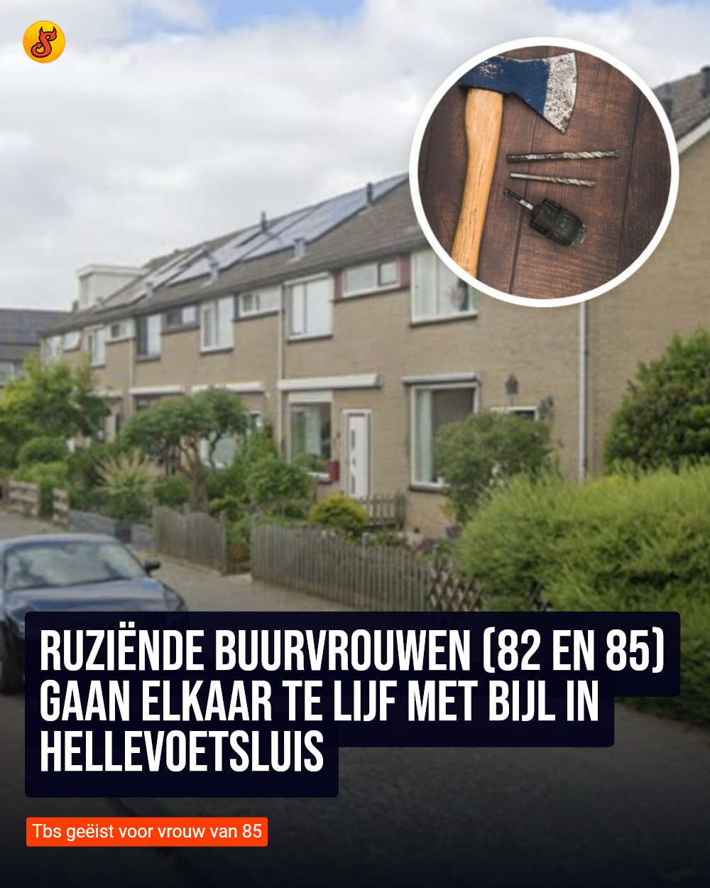 Ruziënde buurvrouwen (82 en 85) gaan elkaar te lijf met bijl in Hellevoetsluis