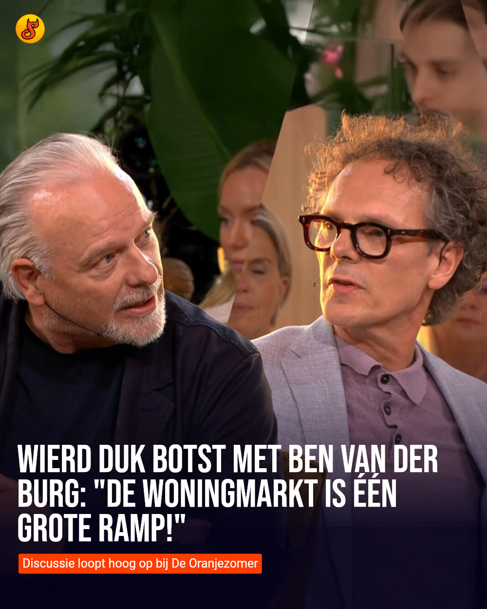 Wierd Duk botst met Ben van der Burg: "De woningmarkt is één grote ramp!"