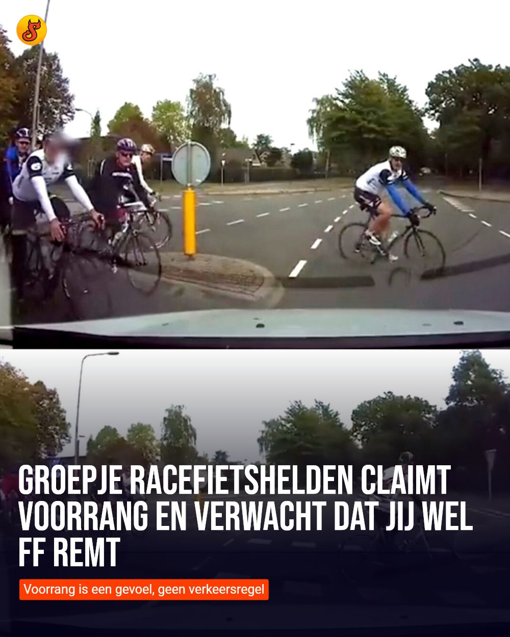 Groepje racefietshelden claimt voorrang en verwacht dat jij wel ff remt