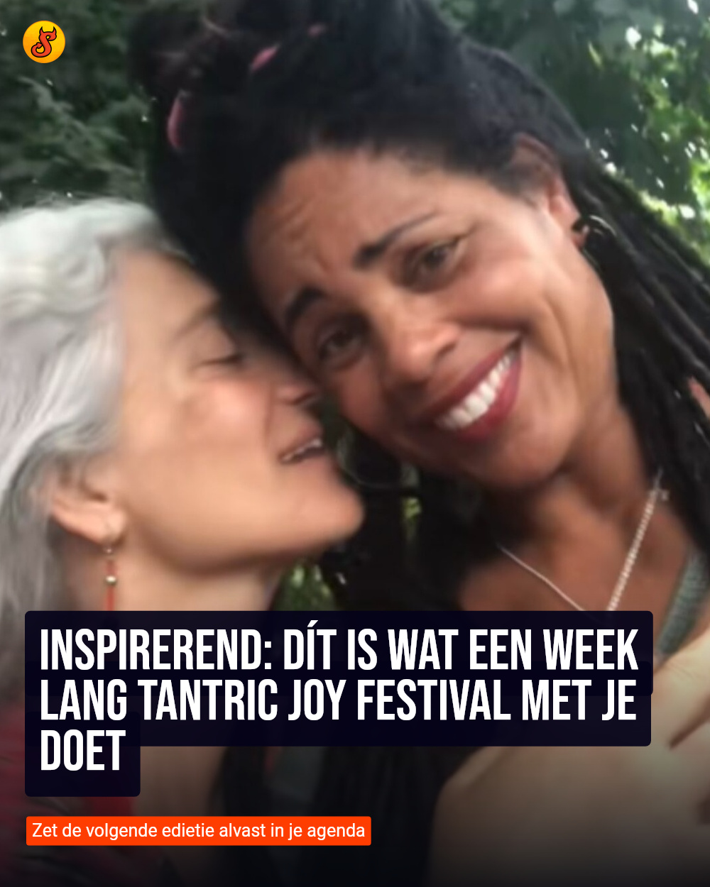 Inspirerend: Dít is wat een week lang Tantric Joy Festival met je doet