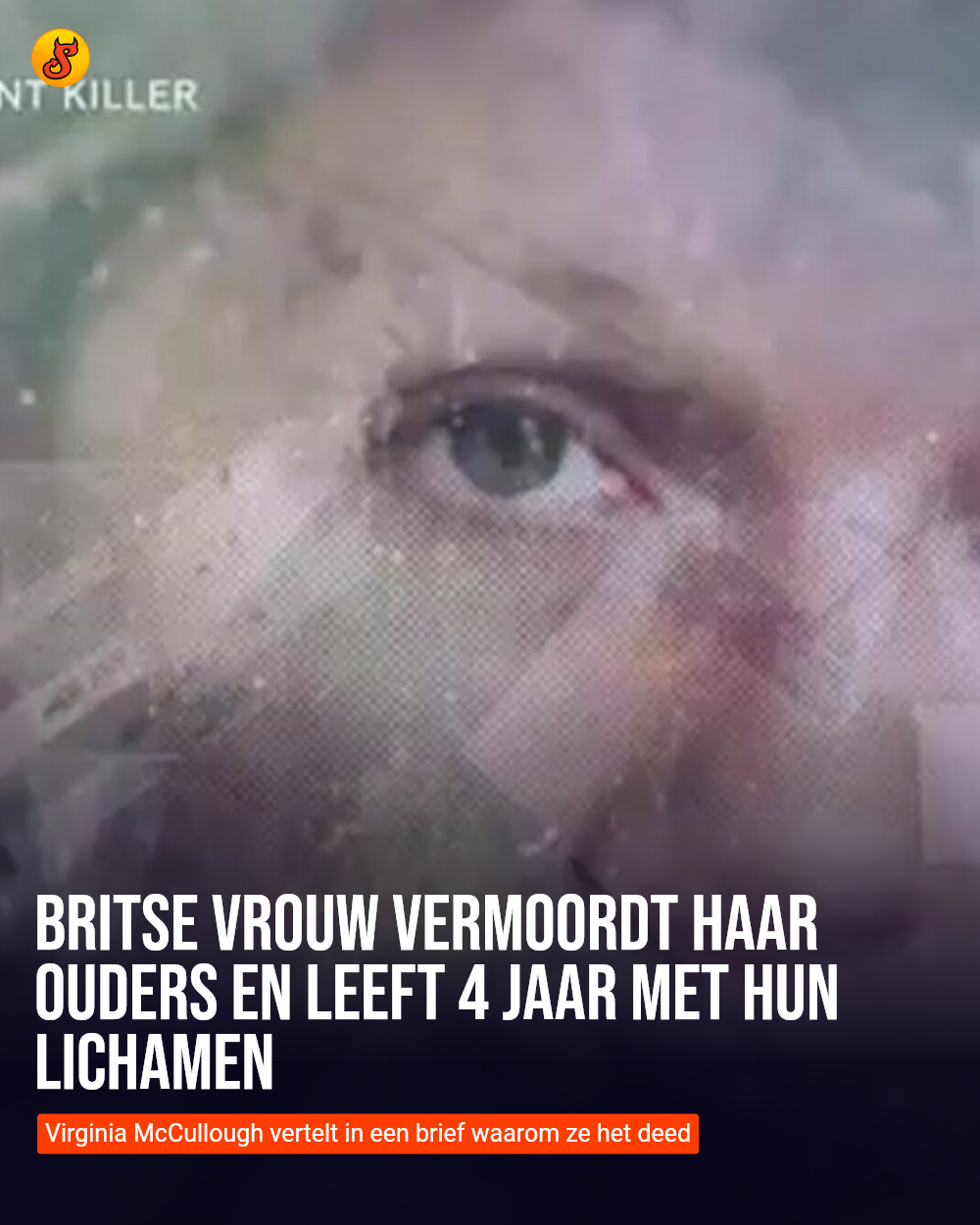 Britse vrouw vermoordt haar ouders en leeft 4 jaar met hun lichamen