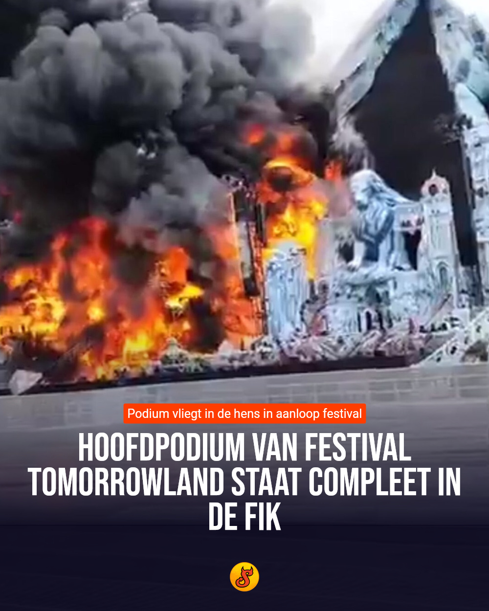 Hoofdpodium van festival Tomorrowland staat compleet in de fik