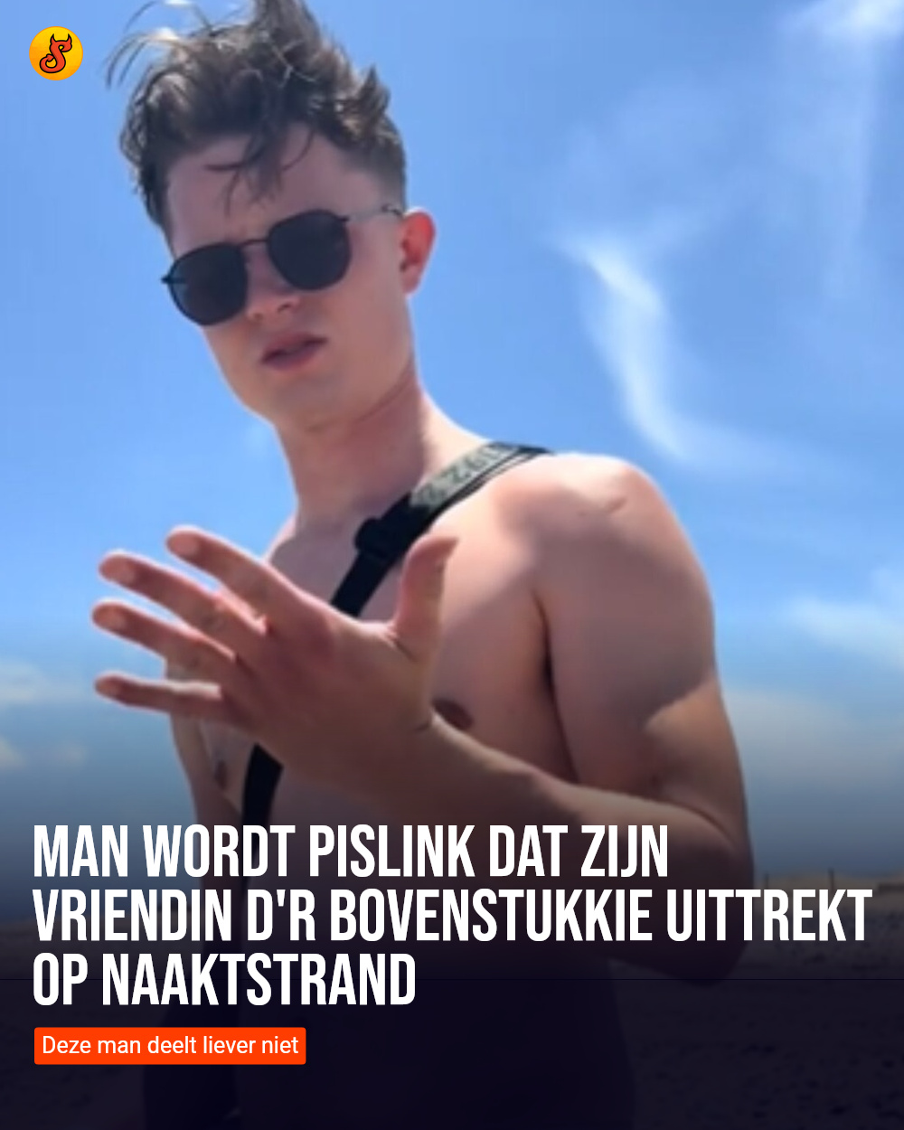 Man wordt pislink dat zijn vriendin d'r bovenstukkie uittrekt op naaktstrand