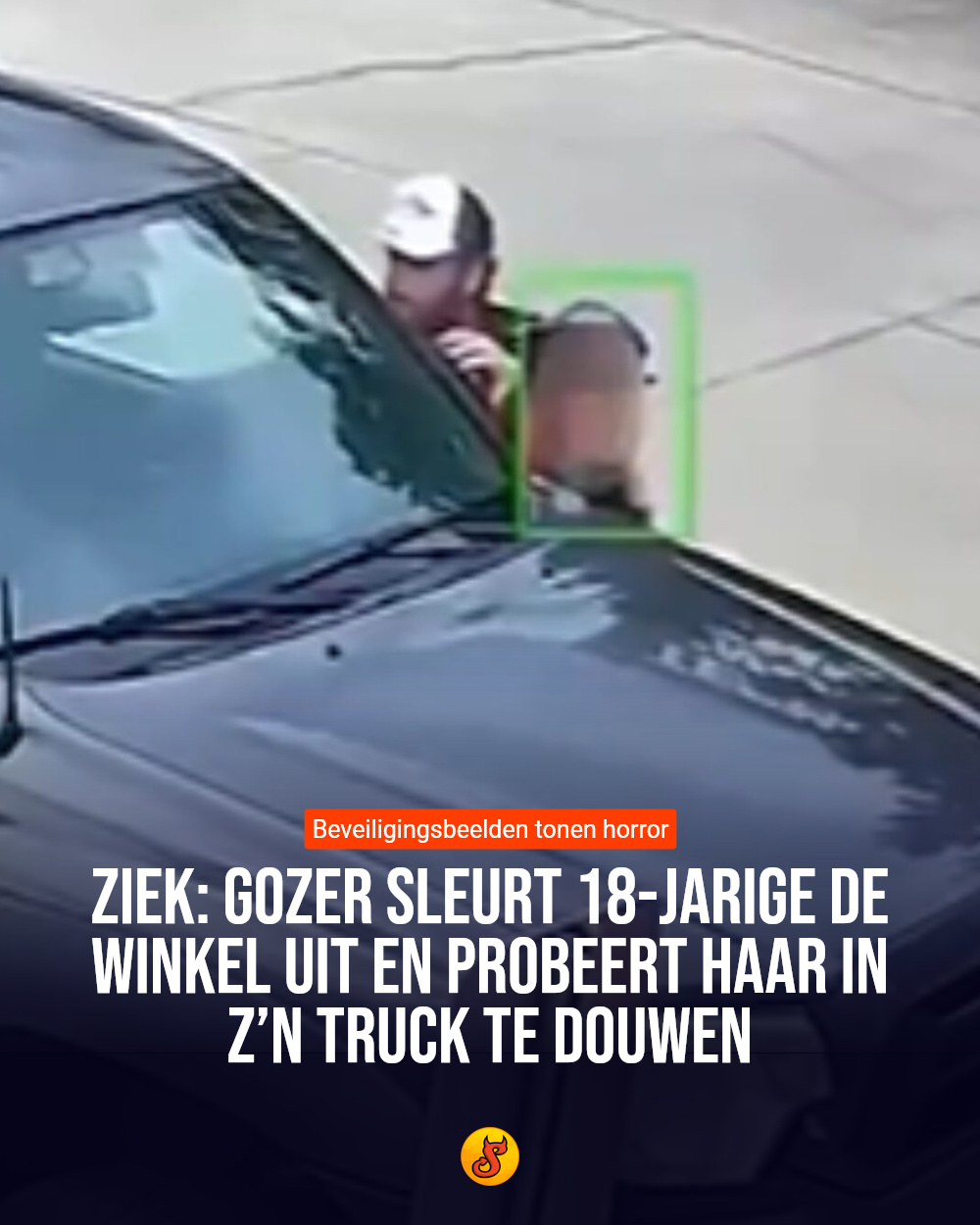 Ziek: Gozer sleurt 18-jarige de winkel uit en probeert haar in z’n truck te douwen