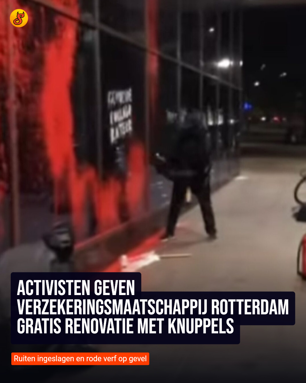 Activisten geven verzekeringsmaatschappij Rotterdam gratis renovatie met knuppels
