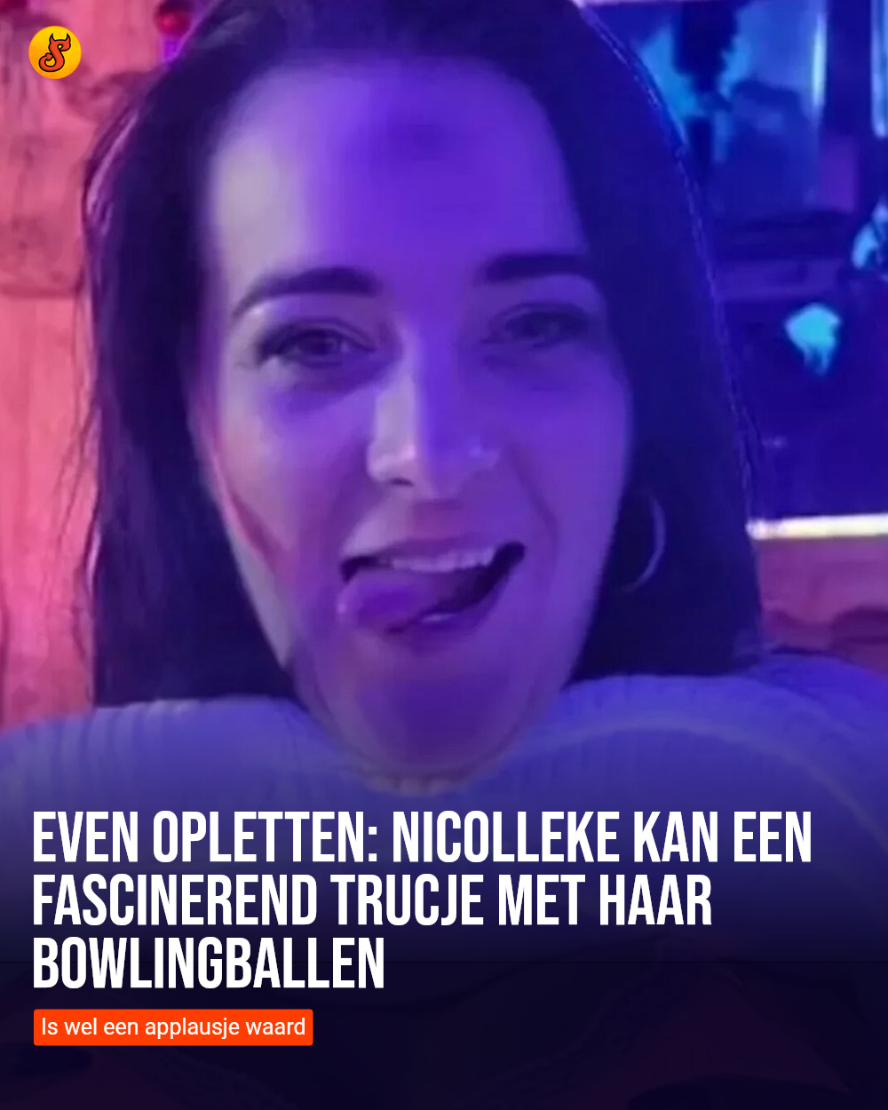 Even opletten: Nicolleke kan een fascinerend trucje met haar bowlingballen