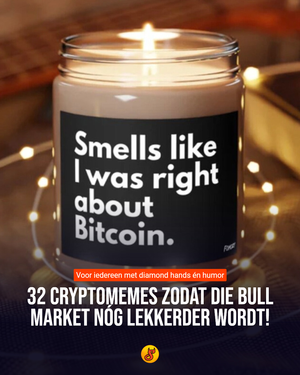32 cryptomemes zodat die bull market nóg lekkerder wordt!