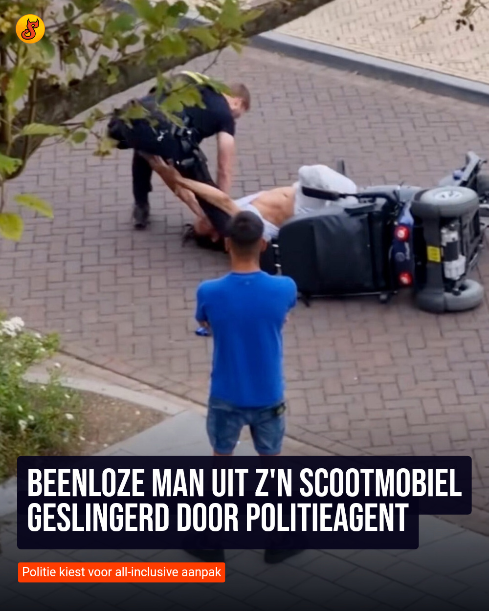 Beenloze man uit z'n scootmobiel geslingerd door politieagent