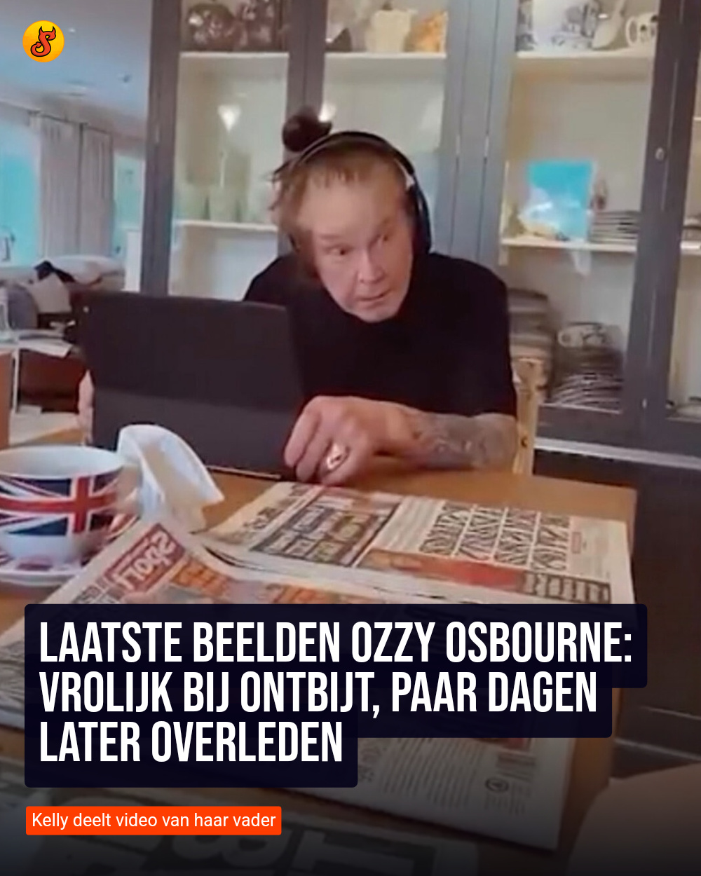 Laatste beelden Ozzy Osbourne: Vrolijk bij ontbijt, paar dagen later overleden
