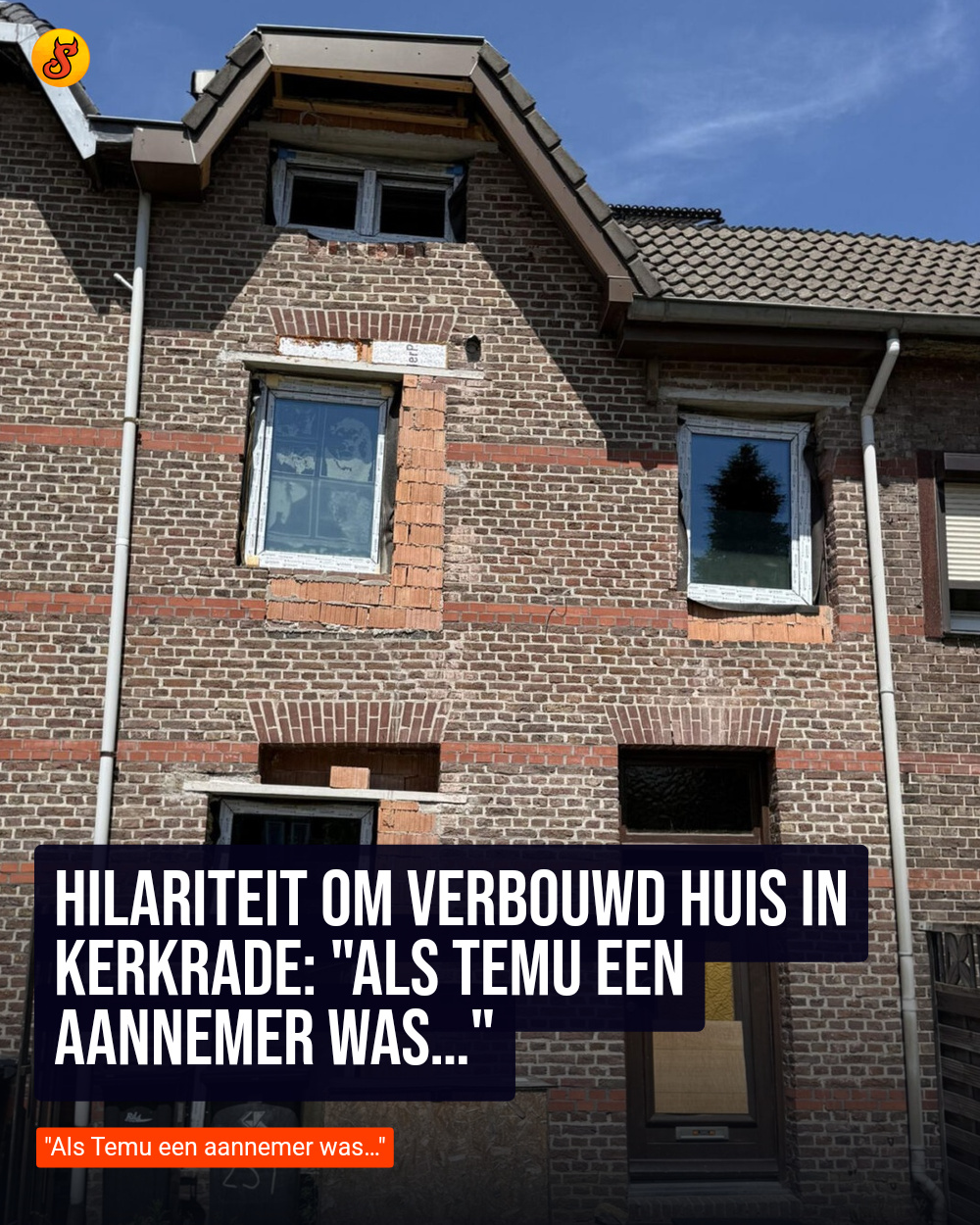 Hilariteit om verbouwd huis in Kerkrade: "Als Temu een aannemer was…"