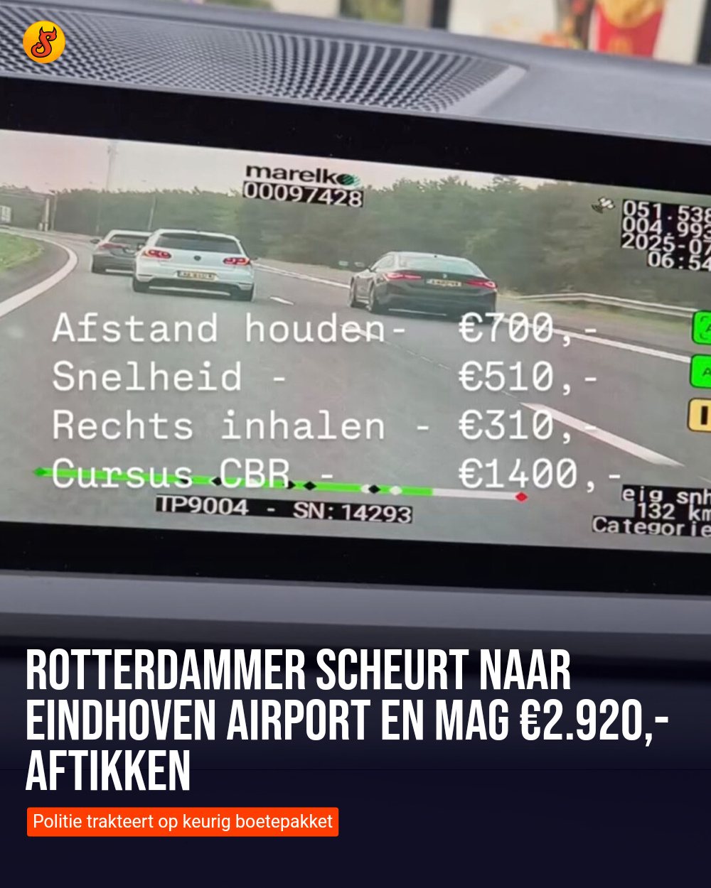 Rotterdammer scheurt naar Eindhoven Airport en mag €2.920,- aftikken
