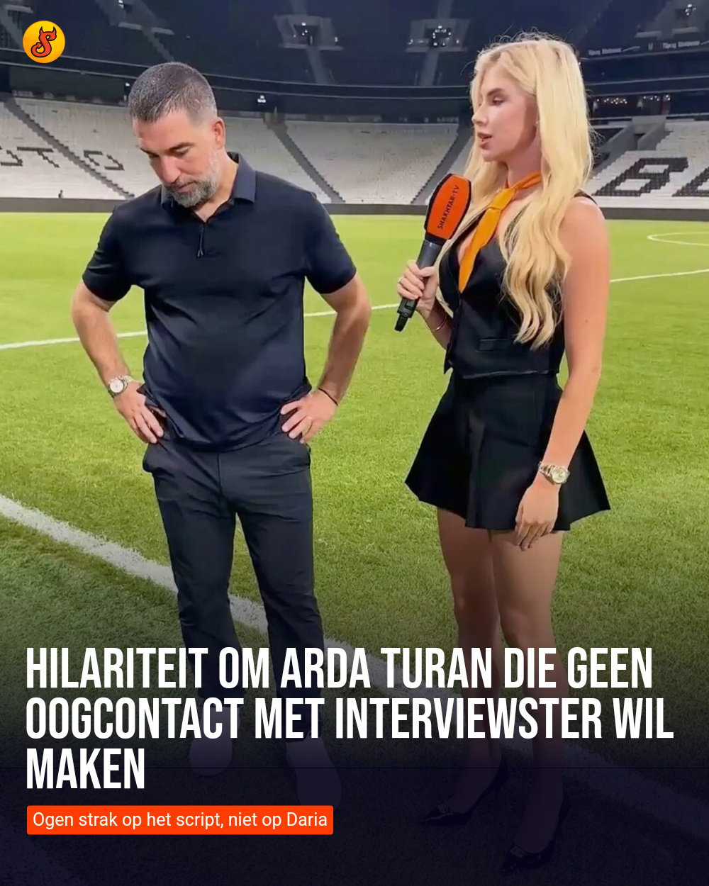 Hilariteit om Arda Turan die geen oogcontact met interviewster wil maken