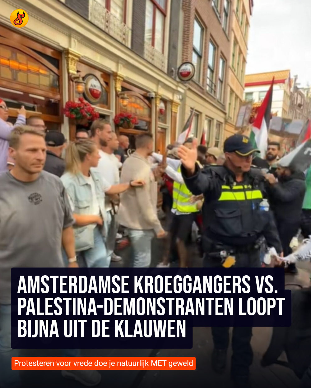 Amsterdamse kroeggangers vs. Palestina-demonstranten loopt bijna uit de klauwen