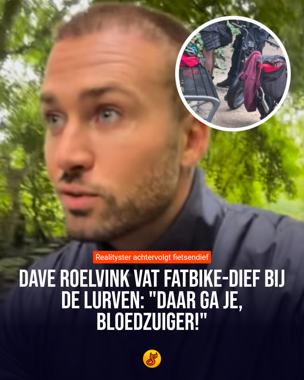 Dave Roelvink vat fatbike-dief bij de lurven: "Daar ga je, bloedzuiger!"