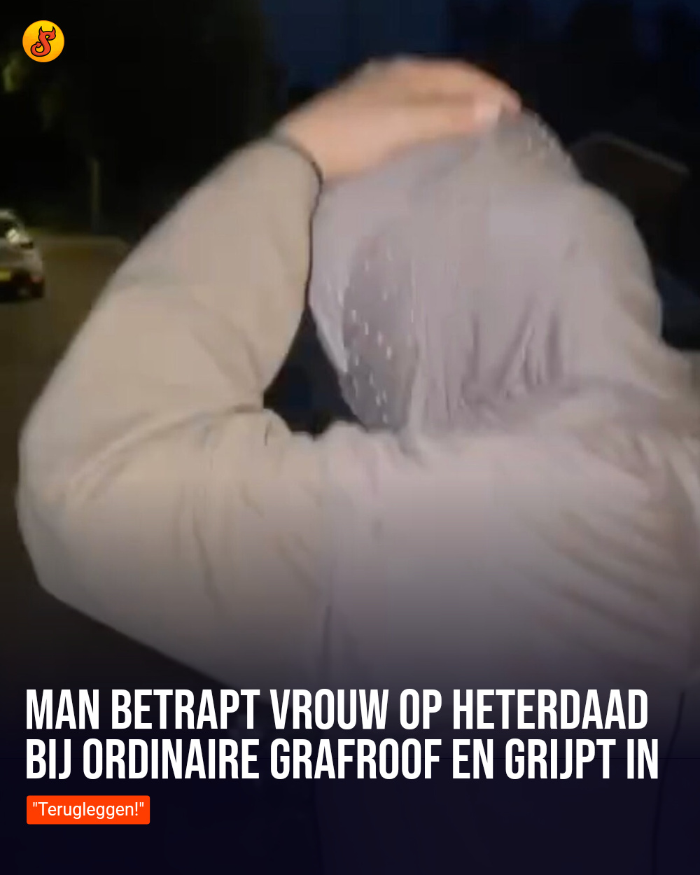 Man betrapt vrouw op heterdaad bij ordinaire grafroof en grijpt in