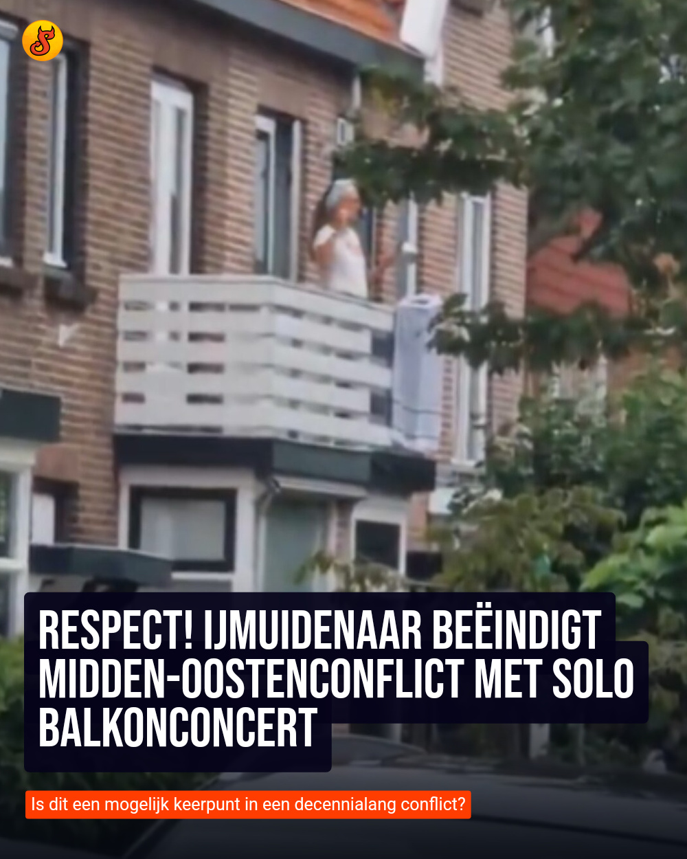Respect! IJmuidenaar beëindigt midden-oostenconflict met solo balkonconcert