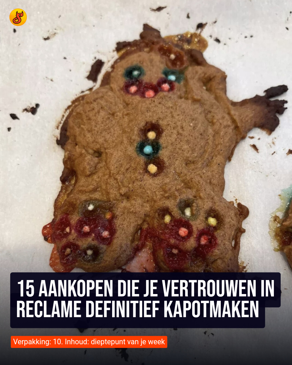 15 aankopen die je vertrouwen in reclame definitief kapotmaken