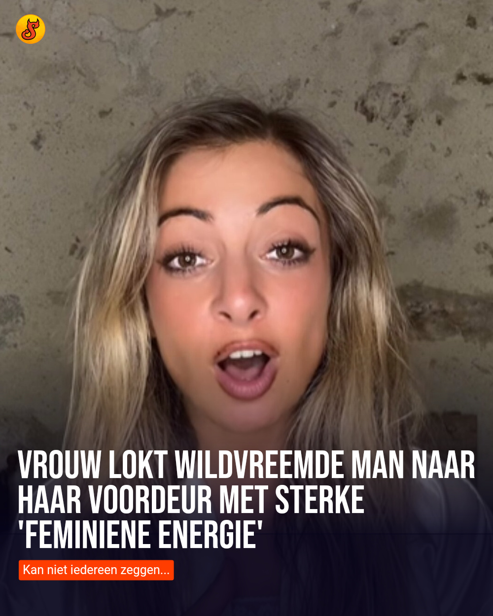 Vrouw lokt wildvreemde man naar haar voordeur met sterke 'feminiene energie'
