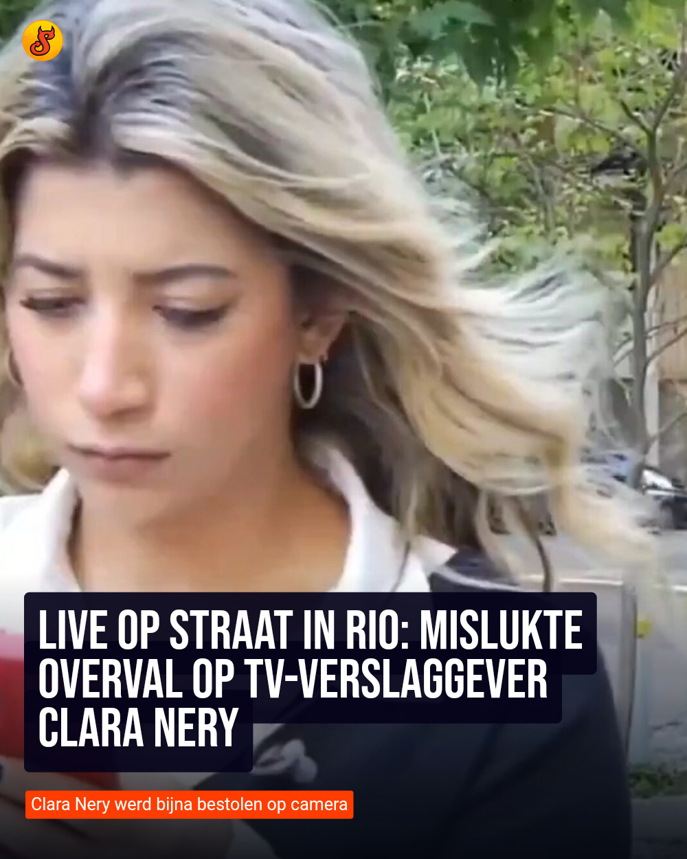 Live op straat in Rio: Mislukte overval op tv-verslaggever Clara Nery