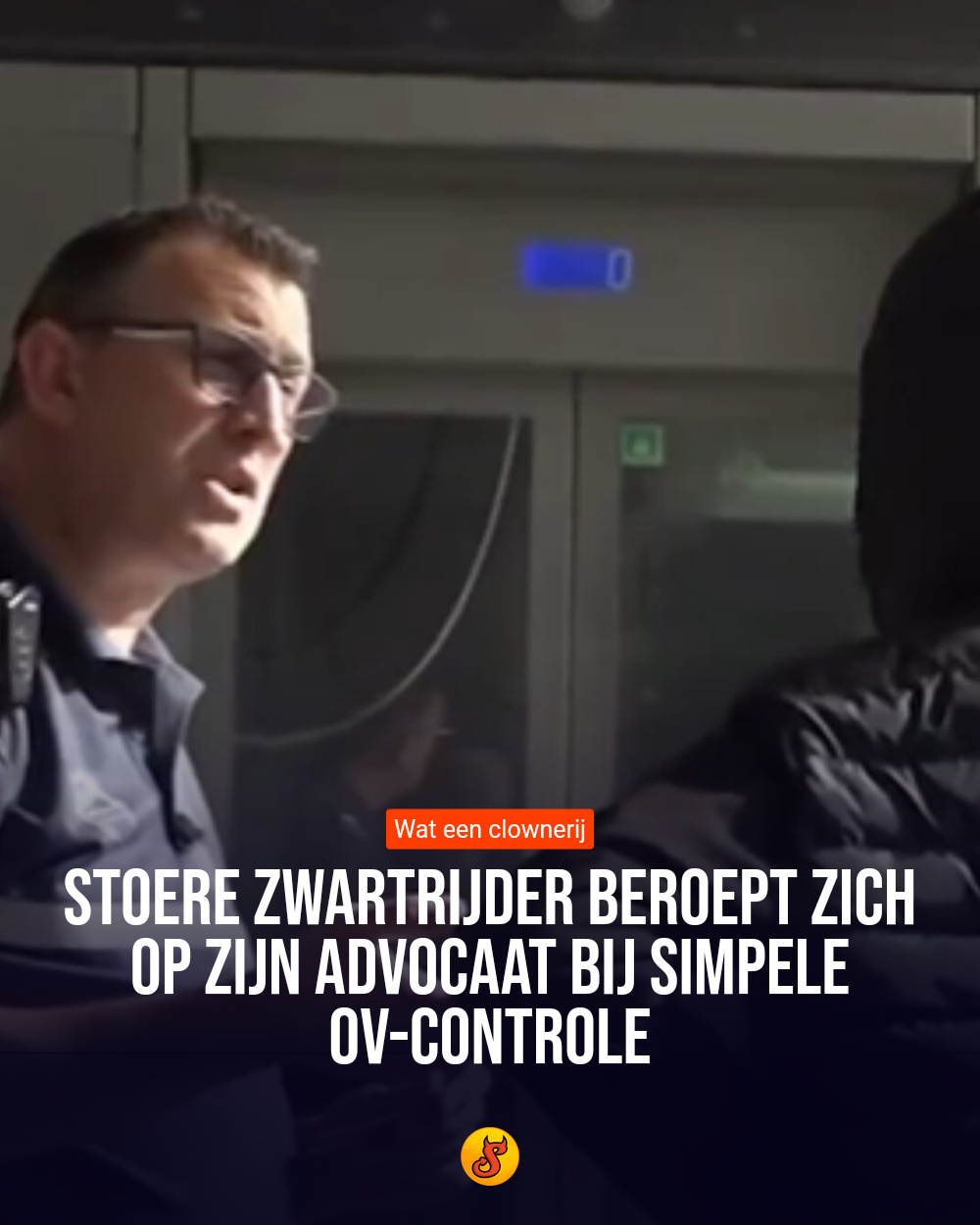 Stoere zwartrijder beroept zich op zijn advocaat bij simpele OV-controle