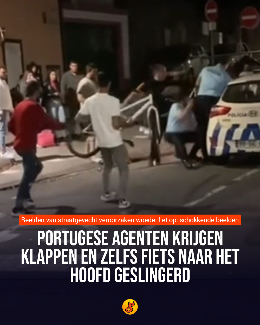Portugese agenten krijgen klappen en zelfs fiets naar het hoofd geslingerd