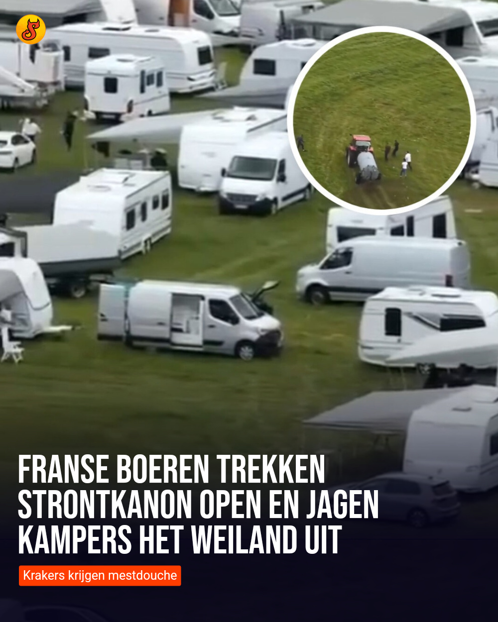 Franse boeren trekken strontkanon open en jagen kampers het weiland uit