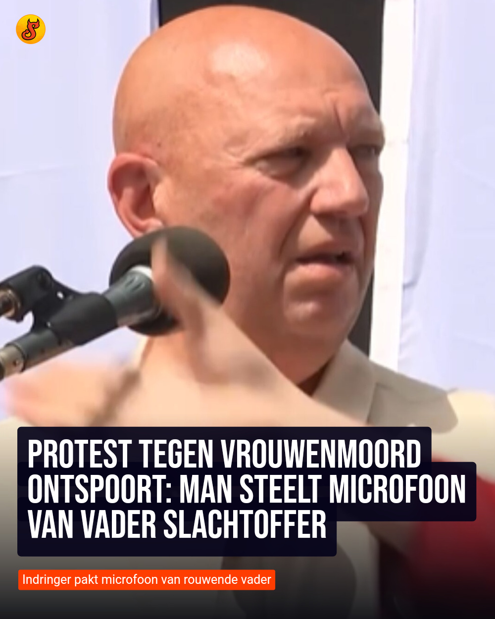 Protest tegen vrouwenmoord ontspoort: Man steelt microfoon van vader slachtoffer