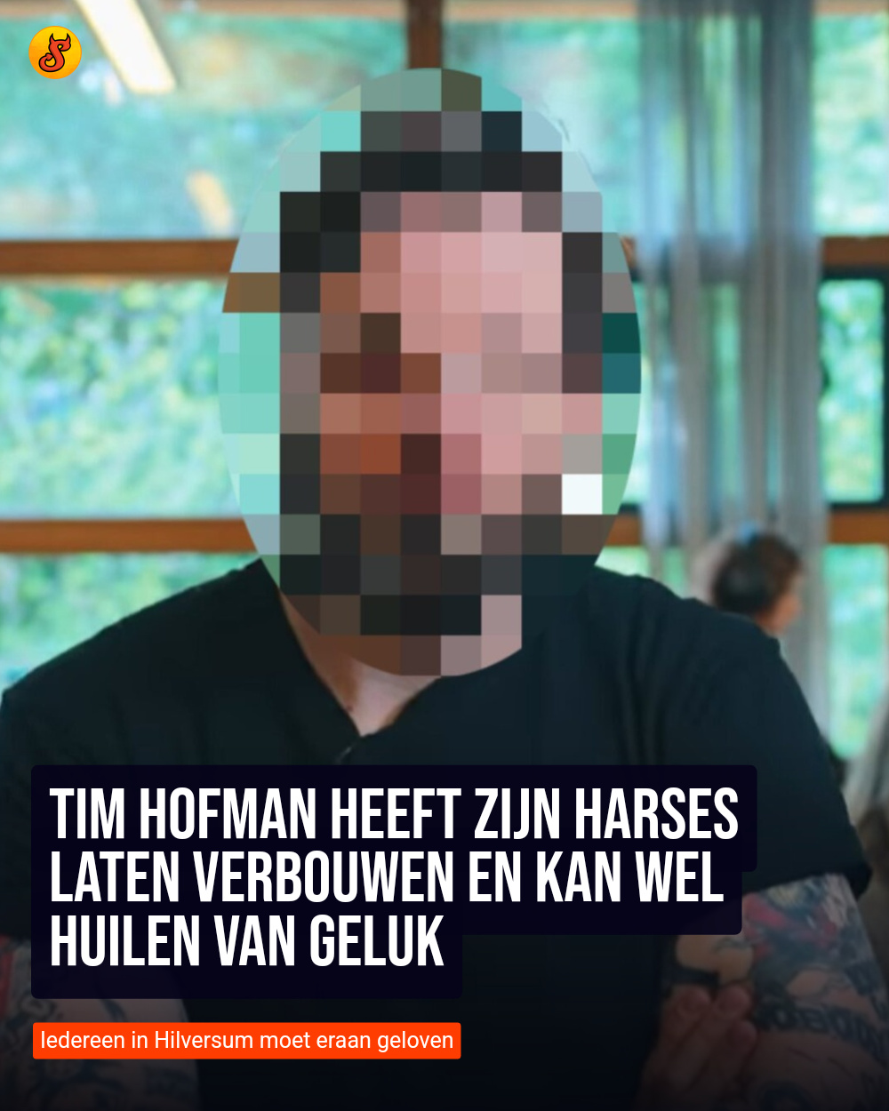 Tim Hofman heeft zijn harses laten verbouwen en kan wel huilen van geluk