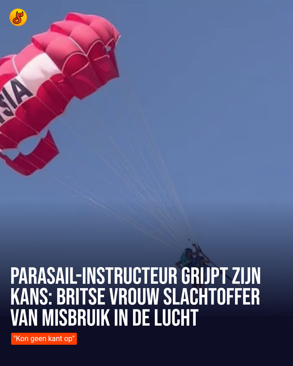 Parasail-instructeur grijpt zijn kans: Britse vrouw slachtoffer van misbruik in de lucht