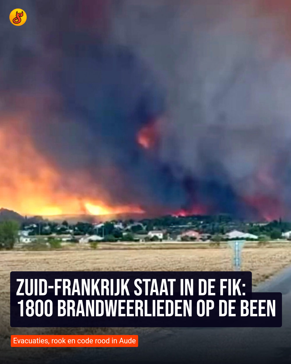 Zuid-Frankrijk staat in de fik: 1800 brandweerlieden op de been