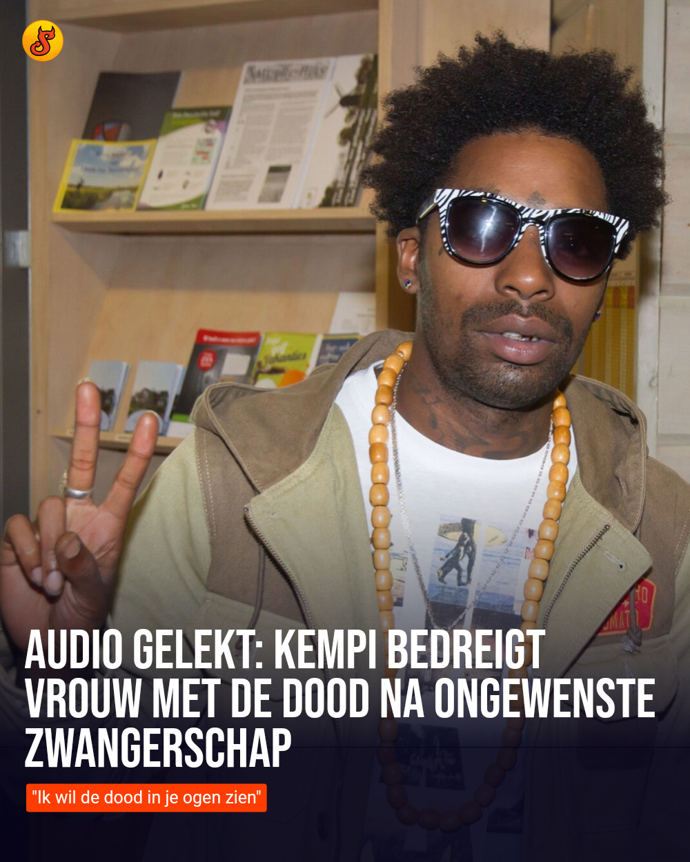 Audio gelekt: Kempi bedreigt vrouw met de dood na ongewenste zwangerschap