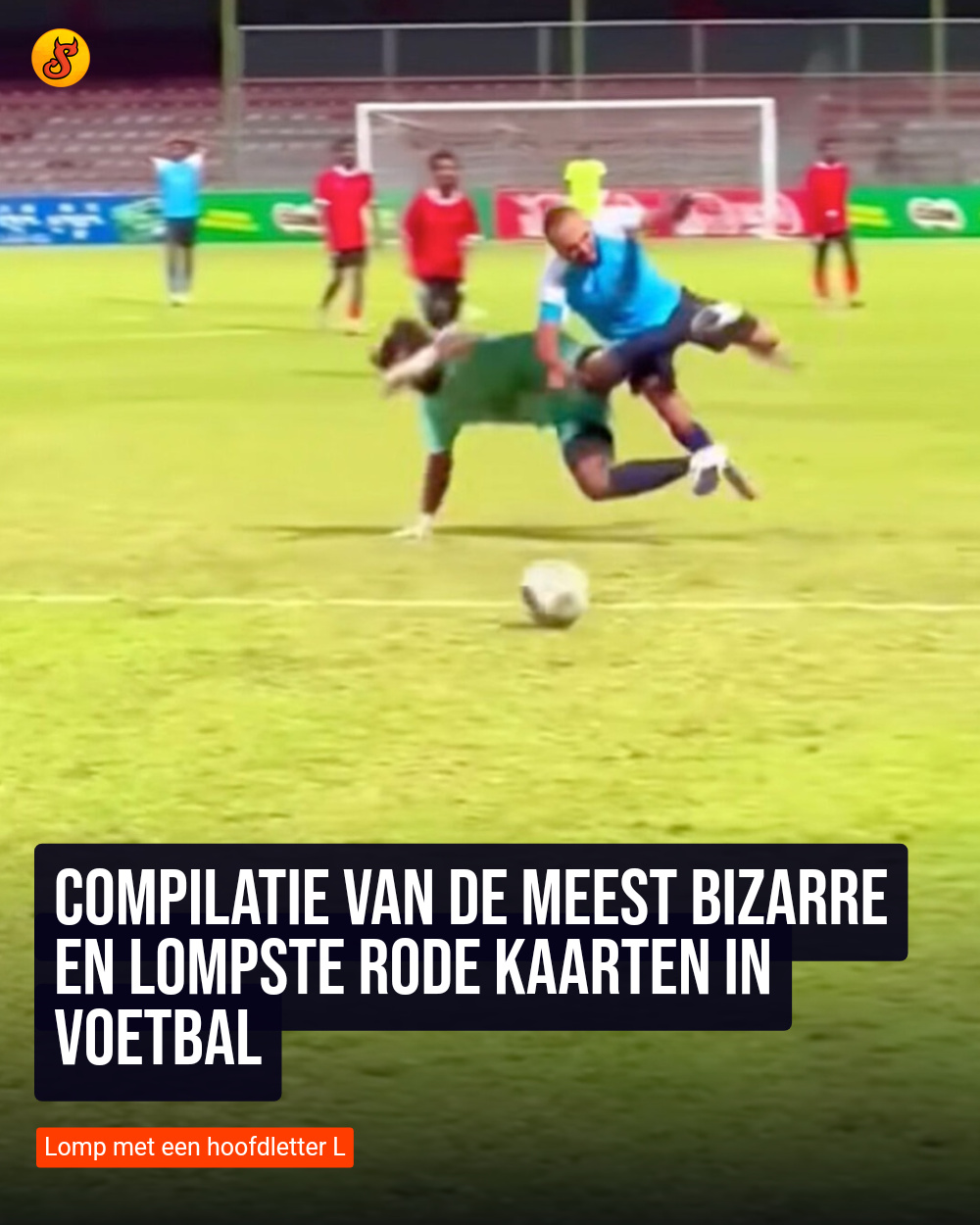 Compilatie van de meest bizarre en lompste rode kaarten in voetbal