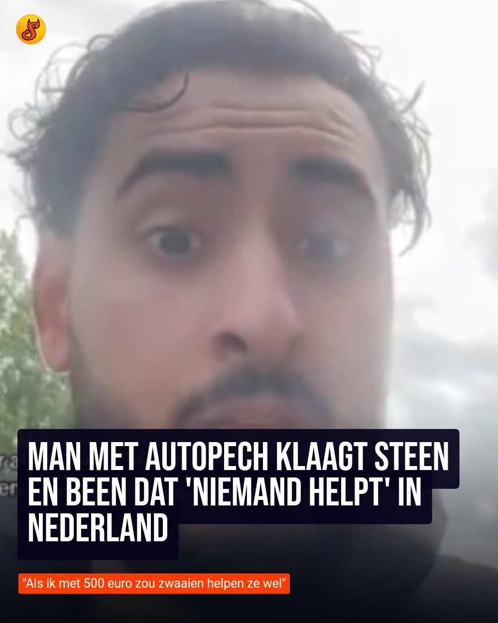 Man met autopech klaagt steen en been dat 'niemand helpt' in Nederland