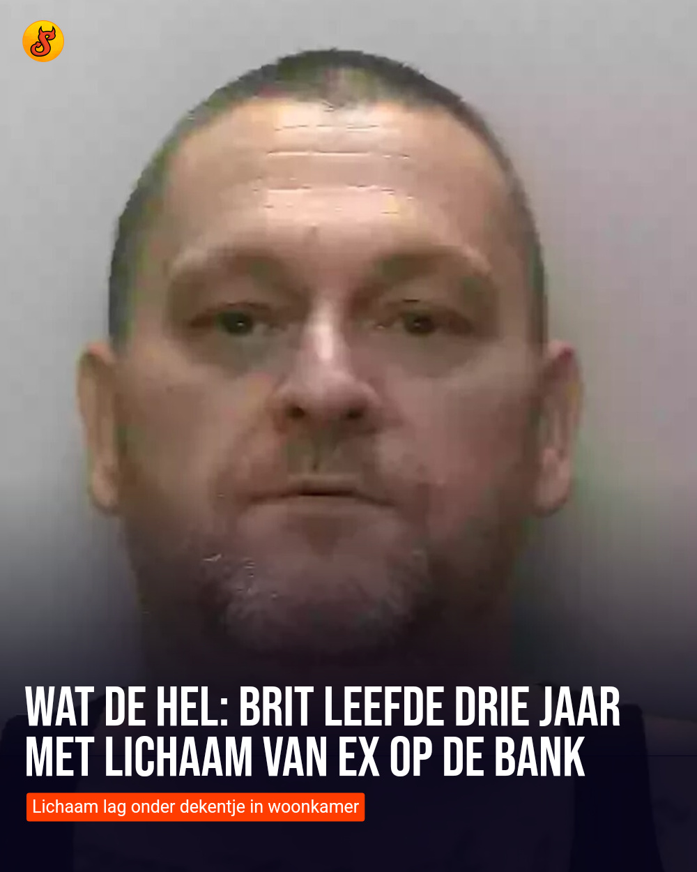 Wat de hel: Brit leefde drie jaar met lichaam van ex op de bank