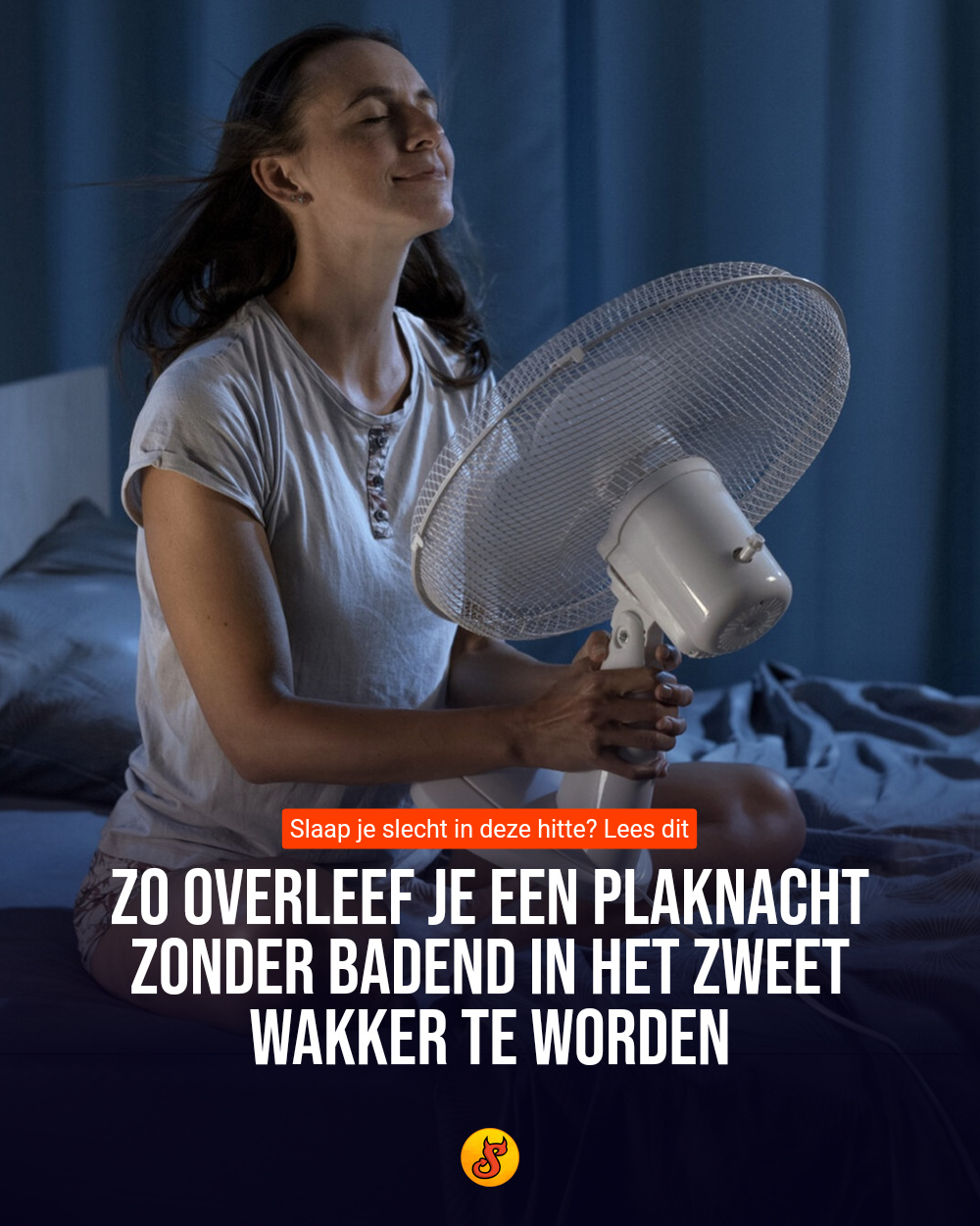 Zo overleef je een plaknacht zonder badend in het zweet wakker te worden