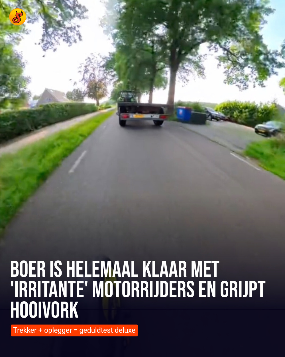 Boer is helemaal klaar met 'irritante' motorrijders en grijpt hooivork