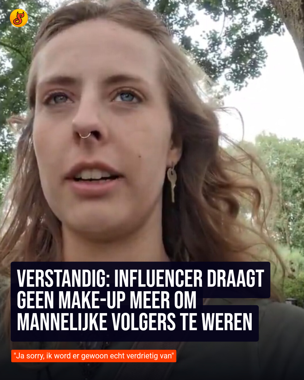 Verstandig: Influencer draagt geen make-up meer om mannelijke volgers te weren