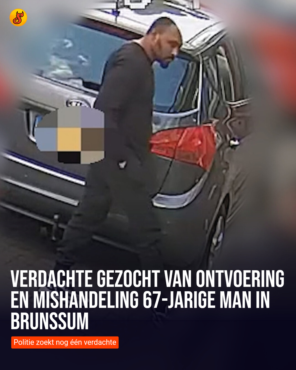 Verdachte gezocht van ontvoering en mishandeling 67-jarige man in Brunssum