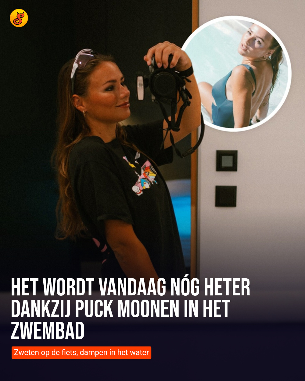 Het wordt vandaag nóg heter dankzij Puck Moonen in het zwembad