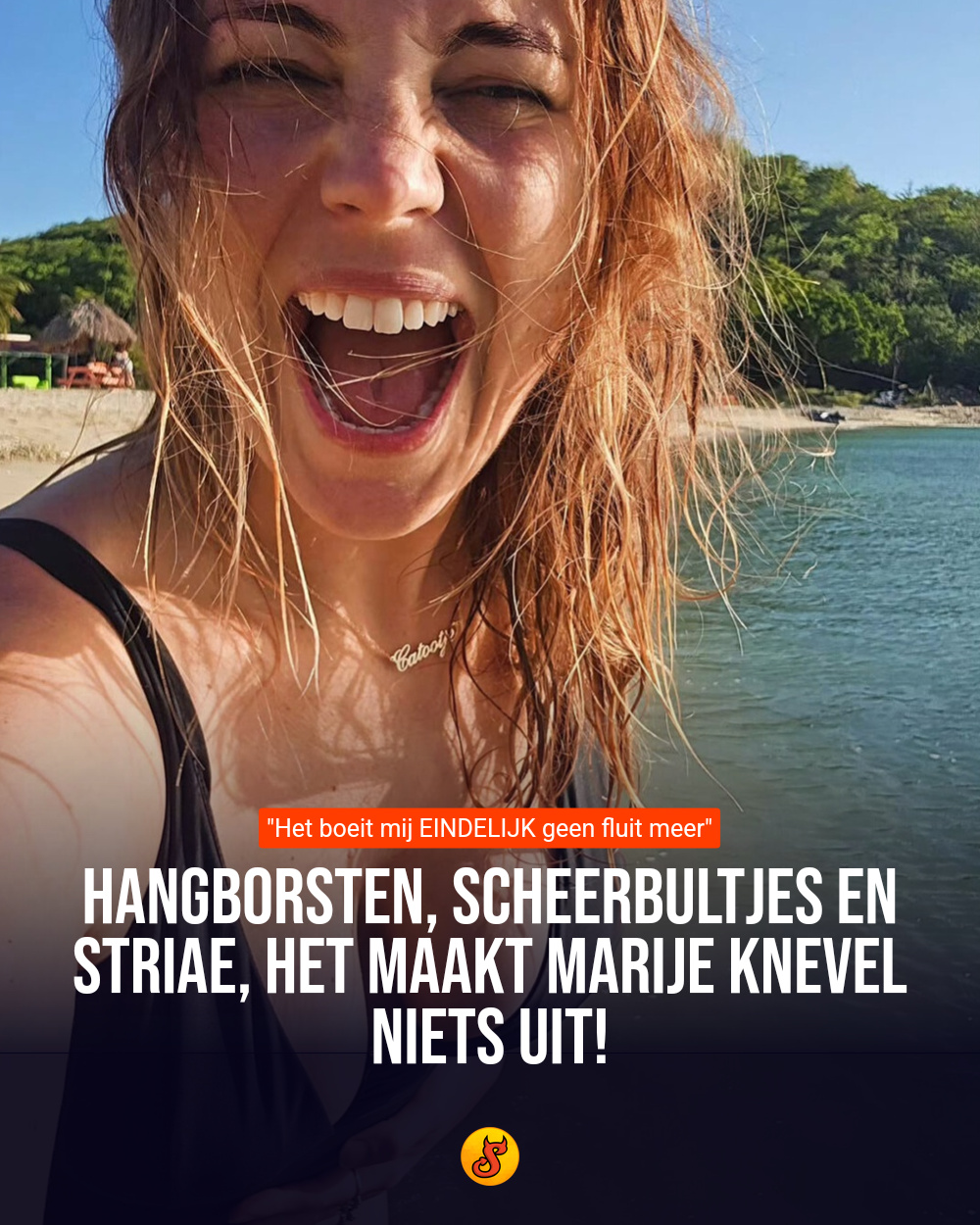 Hangborsten, scheerbultjes en striae, het maakt Marije Knevel niets uit!