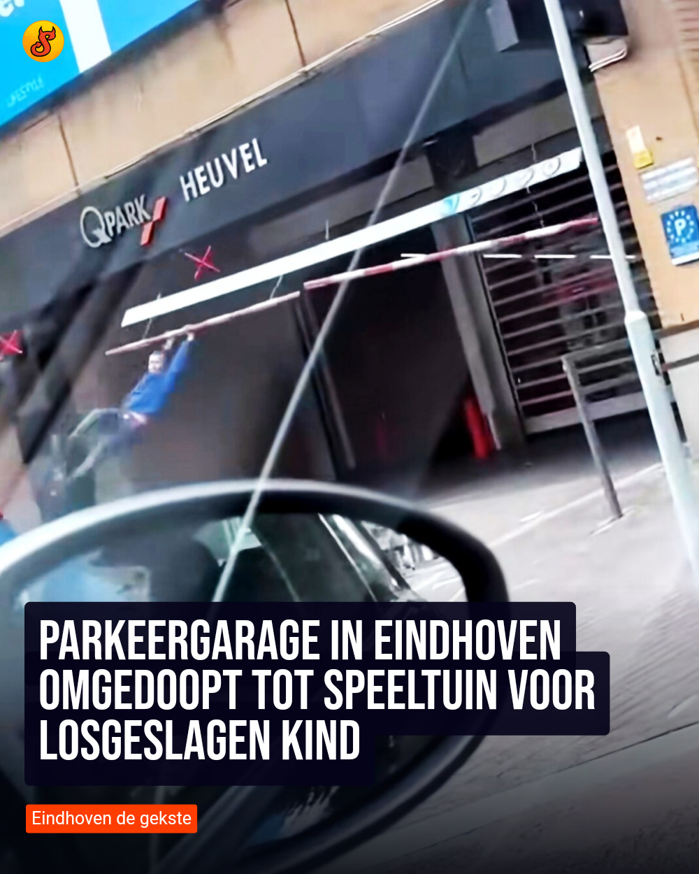 Parkeergarage in Eindhoven omgedoopt tot speeltuin voor losgeslagen kind