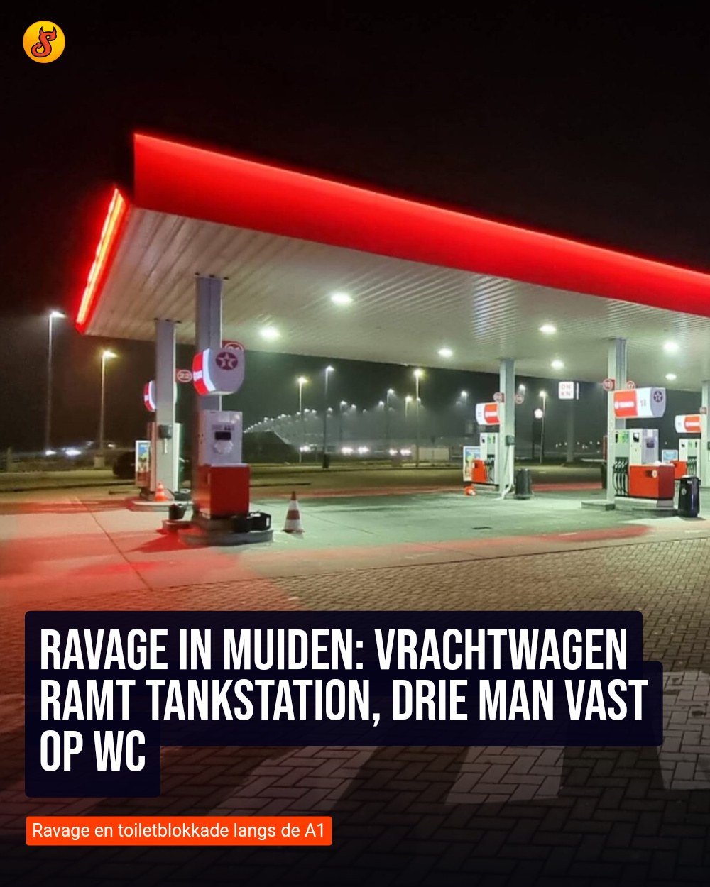 Ravage in Muiden: Vrachtwagen ramt tankstation, drie man vast op wc