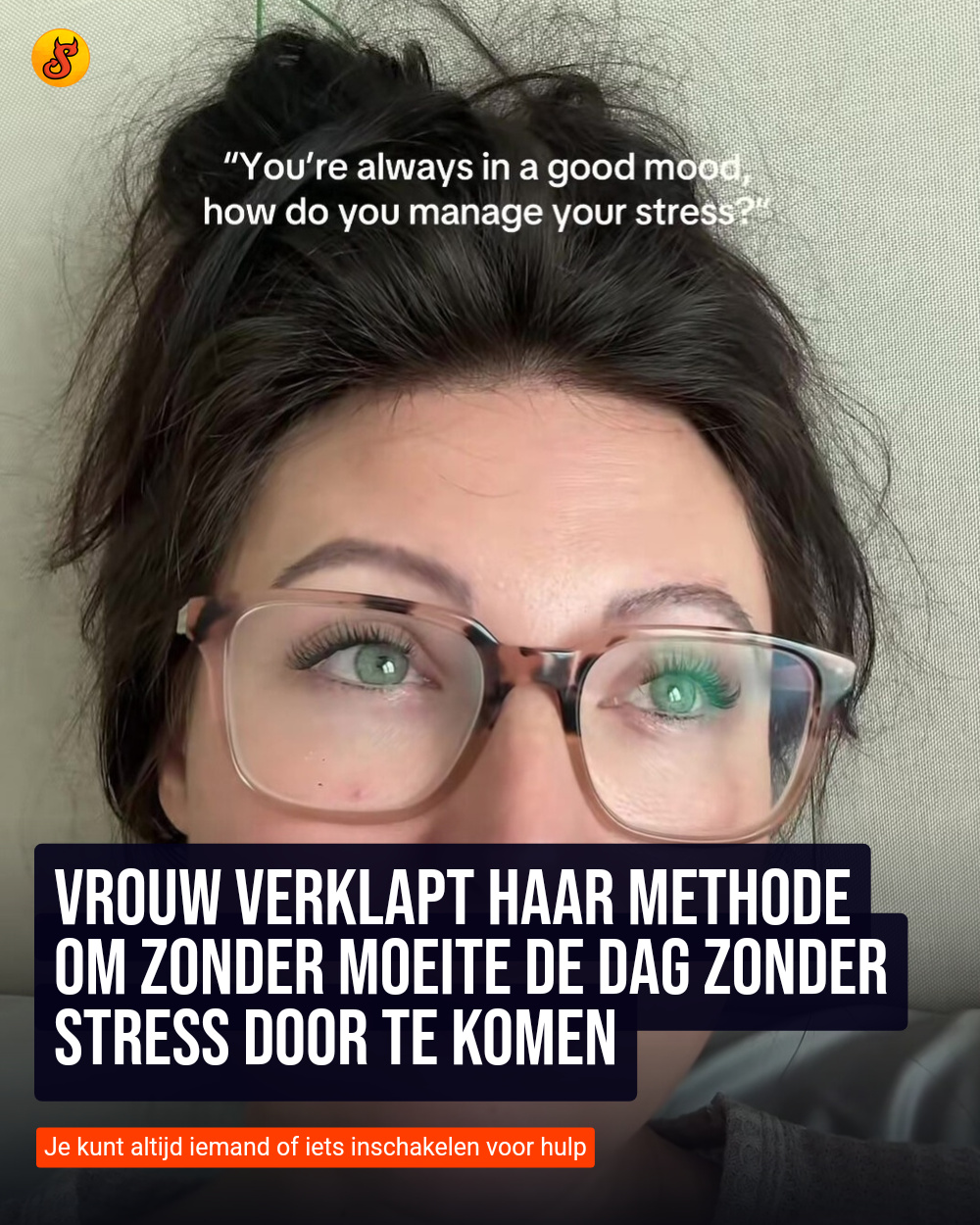 Vrouw verklapt haar methode om zonder moeite de dag zonder stress door te komen