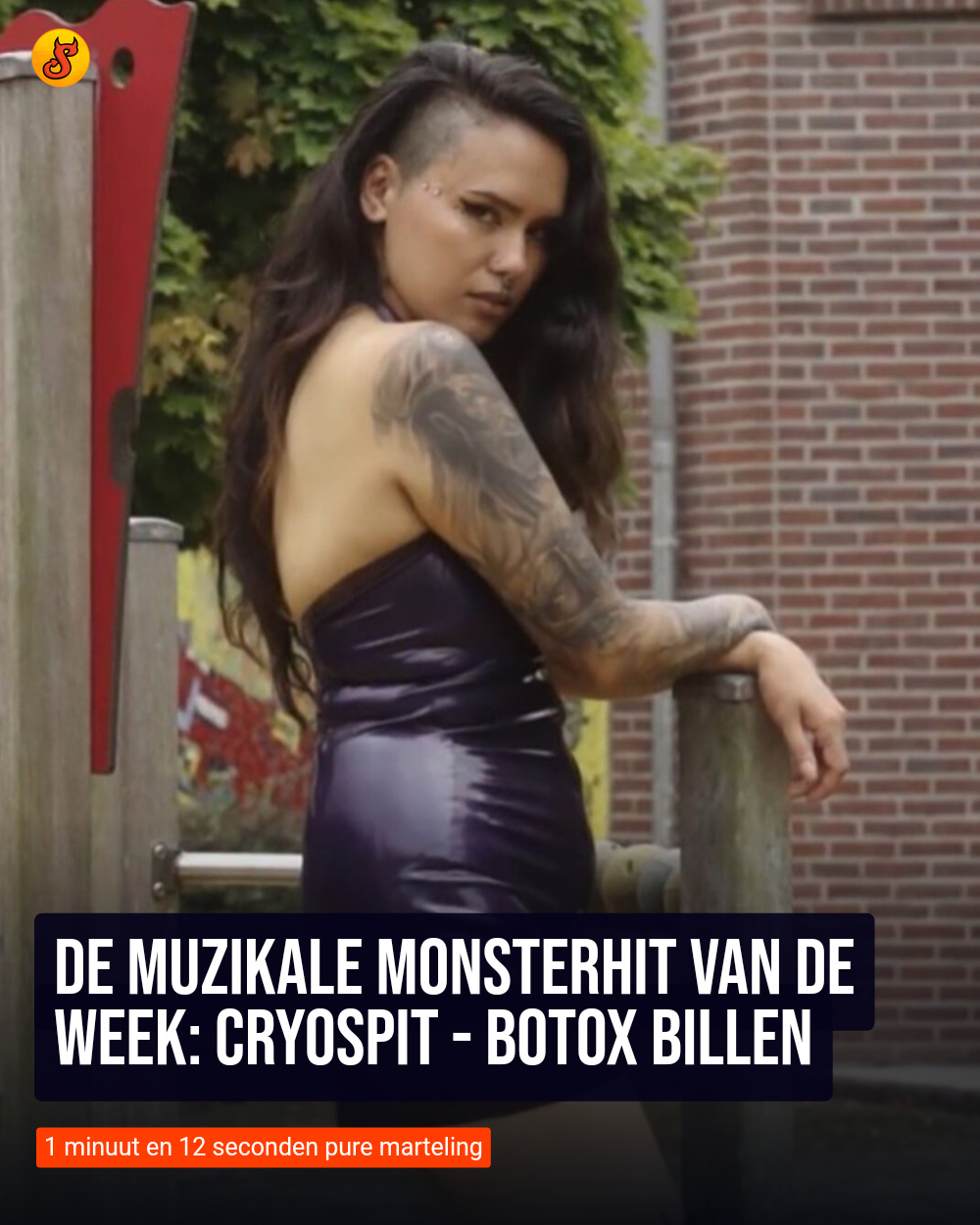 De muzikale monsterhit van de week: Cryospit - Botox Billen